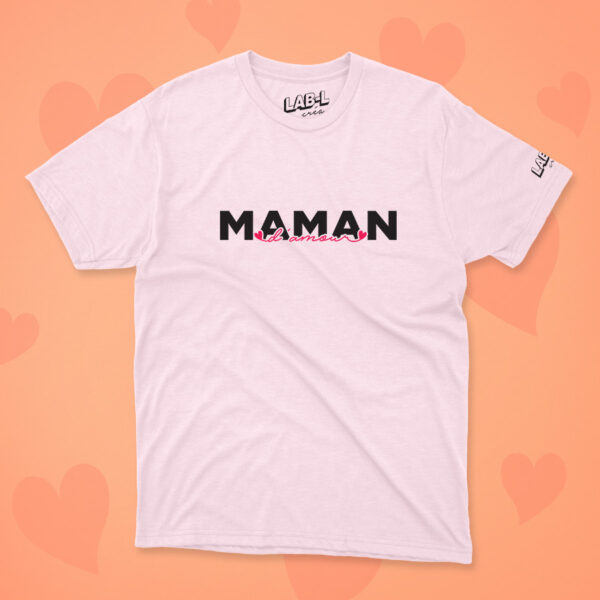T-shirt Maman d'Amour – Image 3