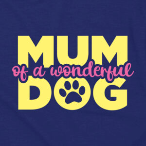 T-shirt mixte – Mum of a Dog